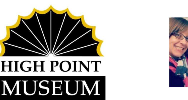 An Interview with Corinne Midgett of High Point Museum