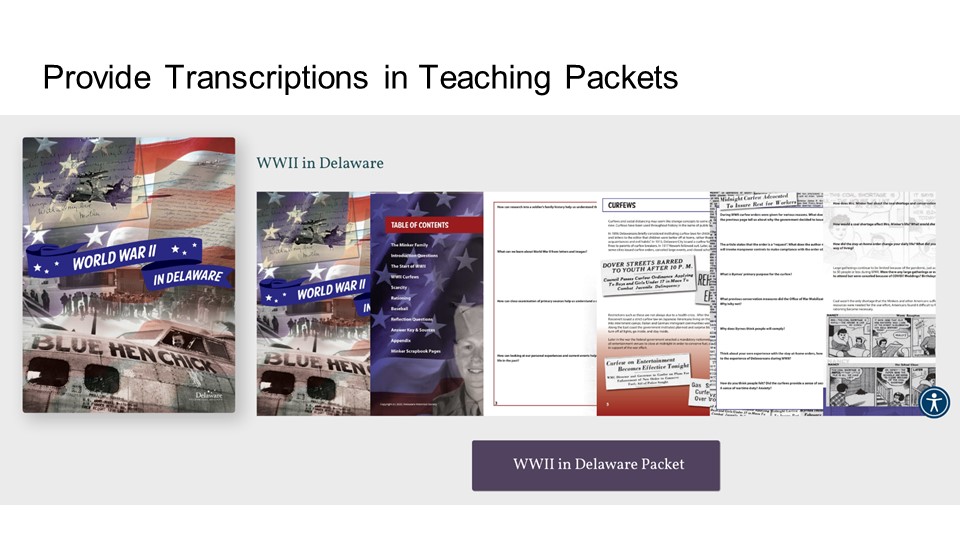 Provide Transcriptions in Teaching Packets
